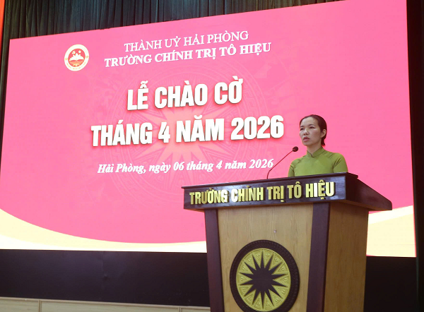 Trường Chính trị Tô Hiệu tổ chức Lễ chào cờ và sinh hoạt dưới cờ  tháng 4 năm 2026